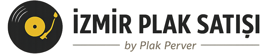 İzmir Plak Satışı | Plak Perver